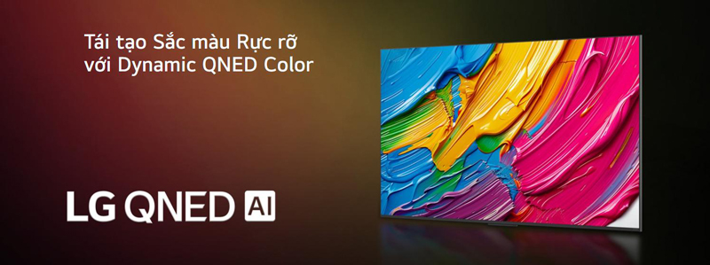 Tivi LG – Hình Ảnh Rực Rỡ Với Công Nghệ Dynamic QNED Color